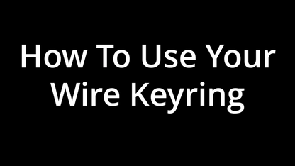 How To Use Your Wire Keyring